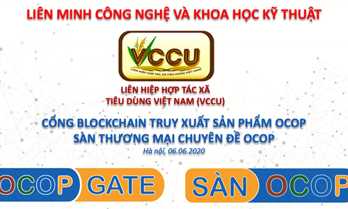 VCCU TRIỂN KHAI CỔNG BLOCKCHAIN THÔNG TIN SẢN PHẨM & SÀN TMĐT CHUYÊN ĐỀ OCOP